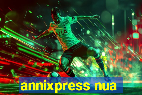 annixpress nua